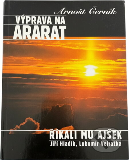 Kniha: Výprava na Ararat (Arnošt Černík). , 2000