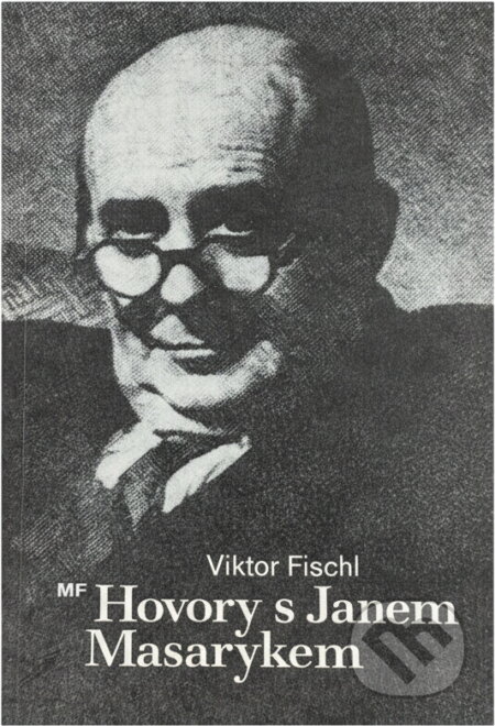 Kniha: Hovory s Janem Masarykem (Viktor Fischl). , 1991