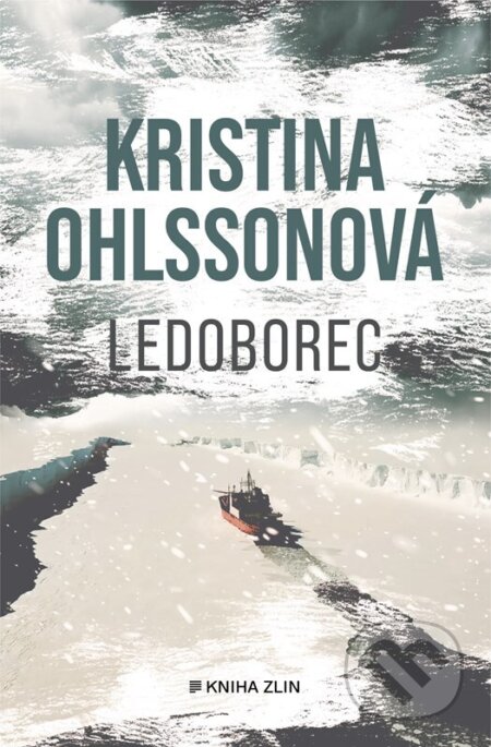 Ledoborec - Kristina Ohlsson, Kniha Zlín, 2023