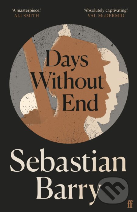 Days Without End - Sebastian Barry, Faber and Faber, 2017