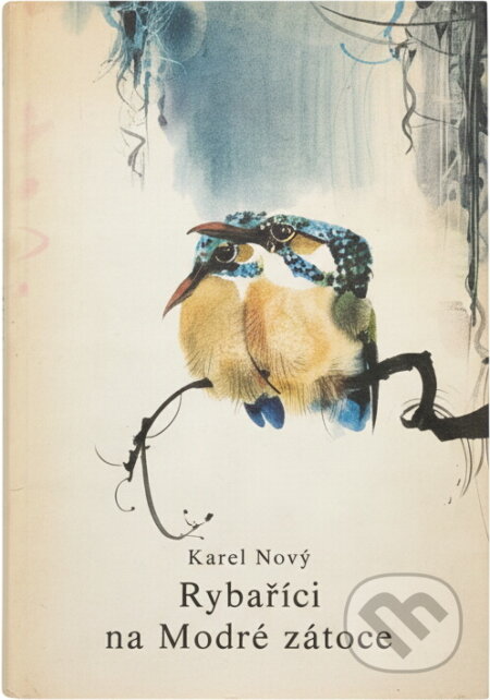 Kniha: Rybaříci na Modré zátoce (Karel Nový). , 1986