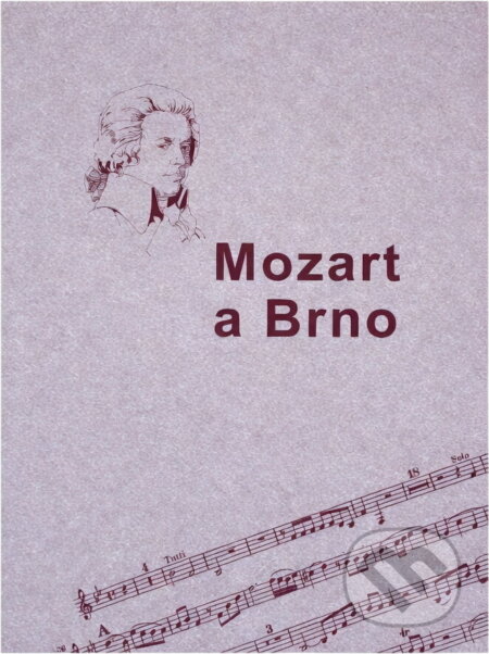 Kniha: Mozart a Brno (Olga Erhartová). Doplněk, 2005