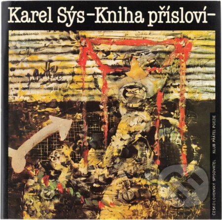Kniha: Kniha přísloví (Karel Sýs). Československý spisovatel, 1990