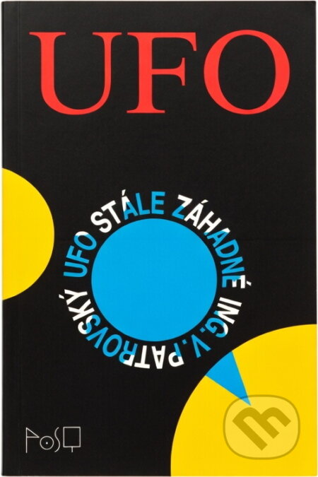 Kniha: UFO stále záhadné (Věnceslav Patrovský). Radosť, 1991