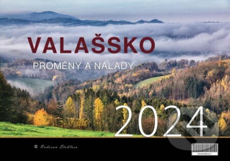 Kalendář nástěnný 2024 Valašsko/Proměny a nálady - Radovan Stoklasa, Justine, 2023
