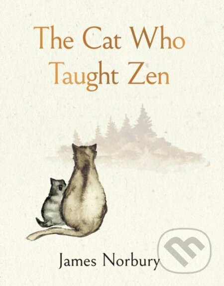 The Cat Who Taught Zen - James Norbury, Michael Joseph, 2023