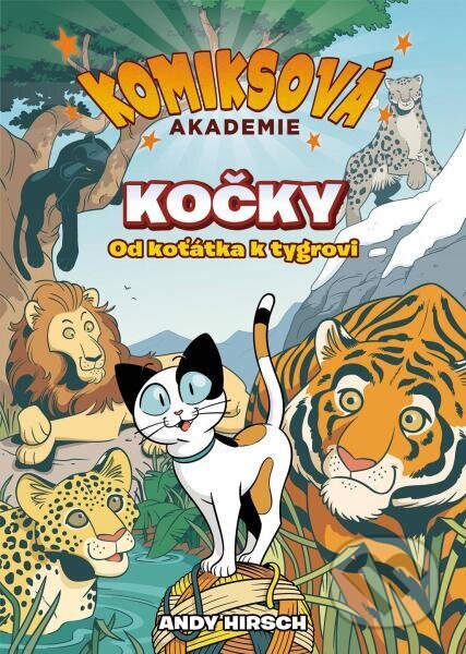 Komiksová akademie: Kočky - Andy Hirsch, Slovart CZ, 2023