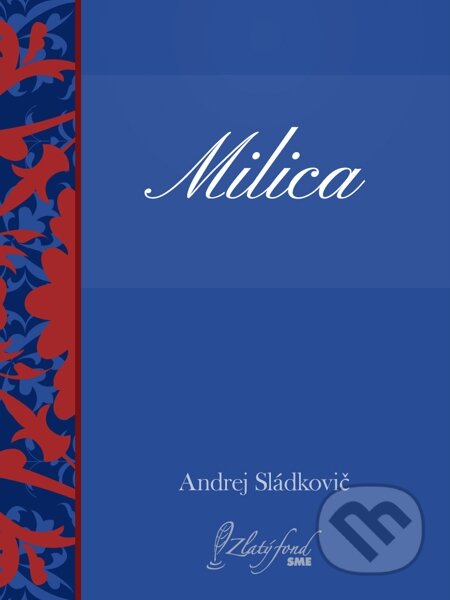 Milica - Andrej Sládkovič, Petit Press, 2015