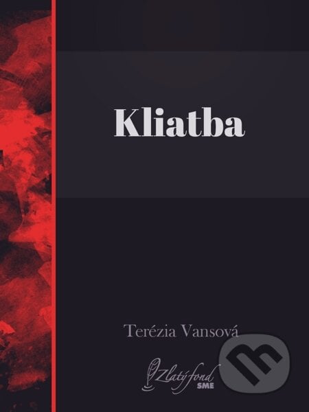 Kliatba - Terézia Vansová, Petit Press