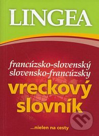 Slovensko-francúzsky, francúzsko-slovenský vreckový slovník, Lingea, 2015