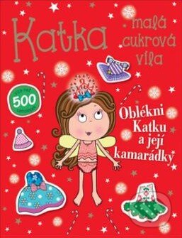 Katka, malá cukrová víla, Svojtka&Co., 2015