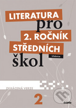 Literatura pro 2. ročník středních škol (Učebnice (Zkrácená verze)) - kniha z kategorie Gymnázia