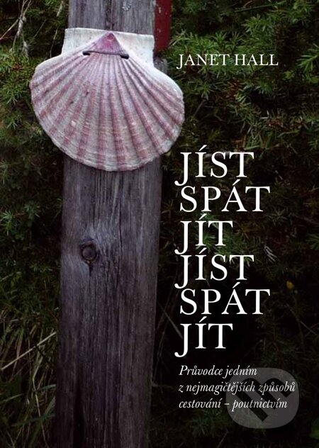E-kniha: Jíst, Spát, Jít. Jíst, Spát, Jít. (Janet Hall)