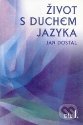 Život s duchem jazyka I - Jan Dostal - kniha z kategorie Jazykové učebnice a slovníky