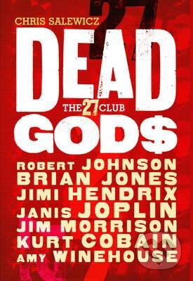 Dead Gods (The 27 Club) - Chris Salewicz - kniha z kategorie Odborné a naučné