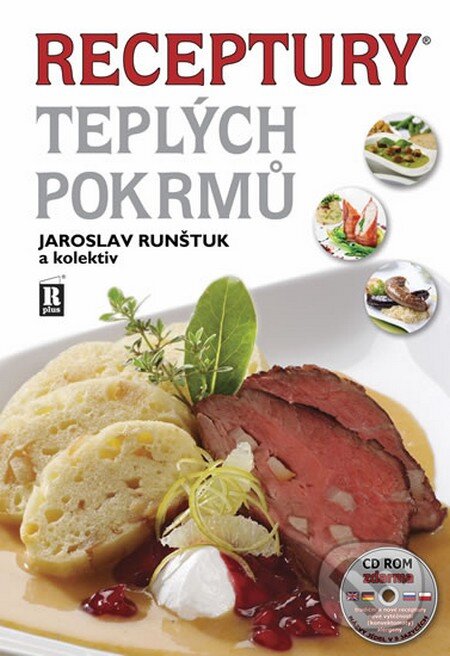 Kniha: Receptury teplých pokrmů + CD (Jaroslav Runštuk a kolektív). R PLUS, 2015