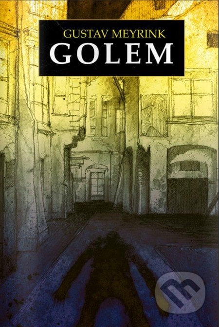 Golem - Gustav Meyrink, Edice knihy Omega, 2015