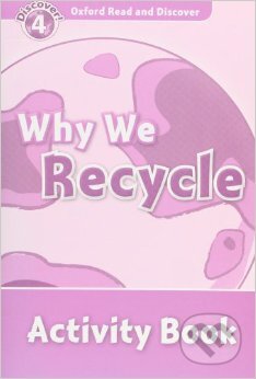 Why We Recycle - Activity Book - kniha z kategorie Jazykové učebnice a slovníky