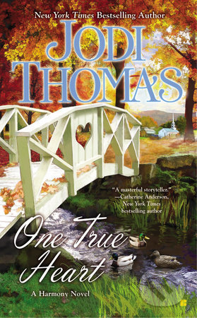 One True Heart - Jodi Thomas, Berkley Books, 2015