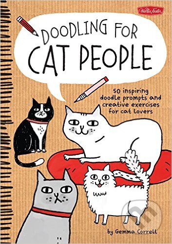 Doodling for Cat People - Gemma Correll, Walter Foster, 2015