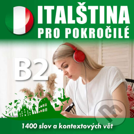 Italština pro středně pokročilé B2 - Tomáš Dvořáček, Audioacademyeu, 2023