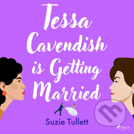 Tessa Cavendish is Getting Married (EN) - Suzie Tullett, Saga Egmont, 2023