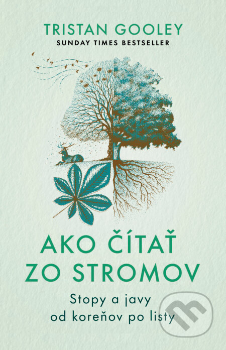 Ako čítať zo stromov - Tristan Gooley, Tatran, 2023