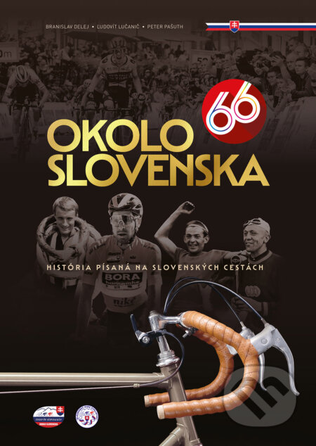 Okolo Slovenska 66 - Branislav Delej, Ľudovít Lučanič, Peter Pašuth, Briland, 2023