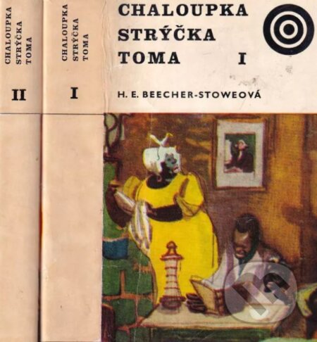 Chaloupka strýčka Toma - Harriet Beecher Stowe, Albatros CZ, 1969