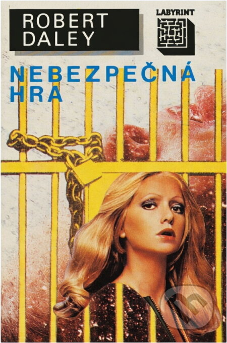 Kniha: Nebezpečná hra (Robert Daley). Smena, 1990