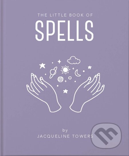 The Little Book of Spells - Jackie Tower, Welbeck, 2020