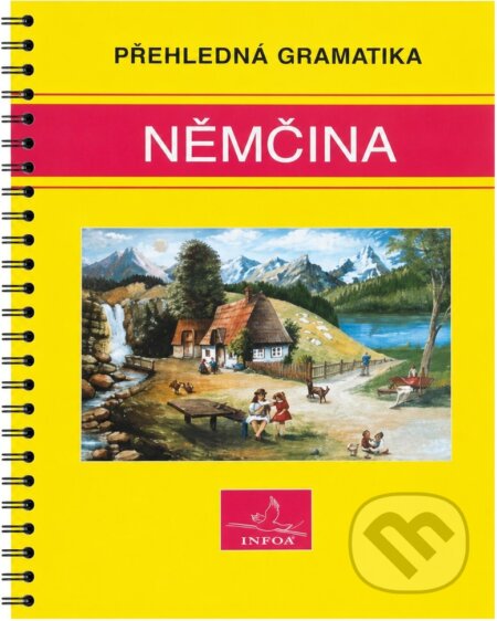 Kniha: Němčina : přehledná gramatika (Kurt Lohr a Jana Navrátilová). INFOA, 1995