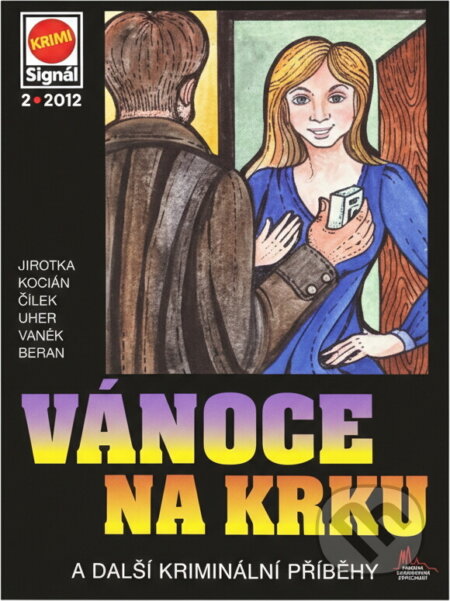Kniha: Vánoce na krku : a další kriminální příběhy (Pražská vydavatelská společnost). Pražská vydavatelská společnost, 2012