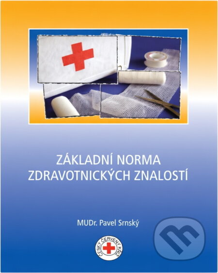 Kniha: Základní norma zdravotnických znalostí (Pavel Srnský). , 2008