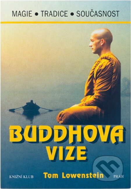 Kniha: Buddhova vize (Tom Lowenstein). , 1997