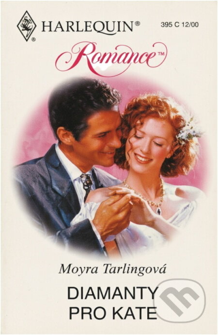Kniha: Diamanty pro Kate (Moyra Tarling). Harlequin, 2000