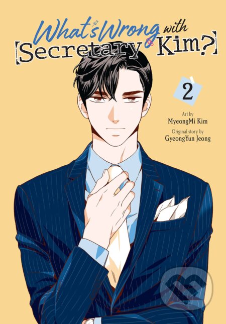 What&#039;s Wrong with Secretary Kim? Volume 2 - MyeongMi Kim, GyeongYun Jeong (Ilustrátor), Yen Press, 2023