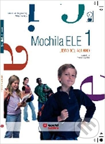 Mochila ELE 1 - A1 Libro del alumno - Susana Mendo, Santillana Educación, S.L