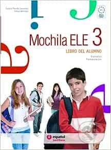 Mochila ELE 3 - B1.1 Libro del alumno - Susana Mendo, Santillana Educación, S.L