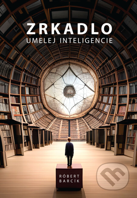Zrkadlo umelej inteligencie - Róbert Barcík, LearningDoe, 2023