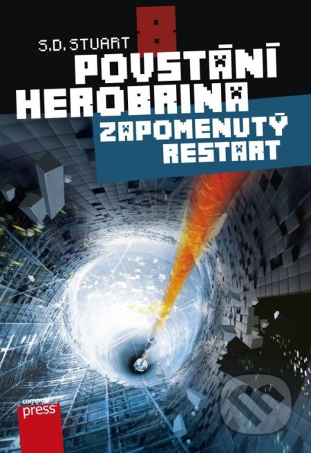 Povstání Herobrina 8: Zapomenutý restart - S.D. Stuart, Computer Press, 2015