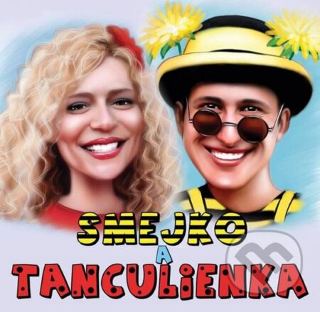 Smejko a Tanculienka - Smejko a Tanculienka, , 2015