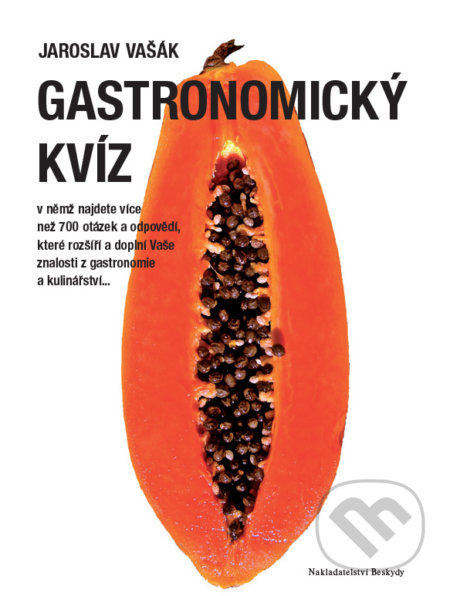 Gastronomický kvíz - Jaroslav Vašák, Beskydy, 2015