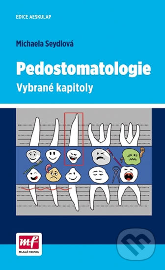 Pedostomatologie - Michaela Seydlová, Mladá fronta, 2015