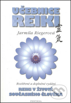 Učebnice Reiki - Jarmila Riegerová, Fontána, 2015
