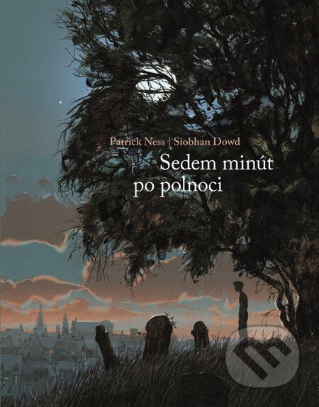 Sedem minút po polnoci - Patrick Ness, Siobhan Dowd, 2015