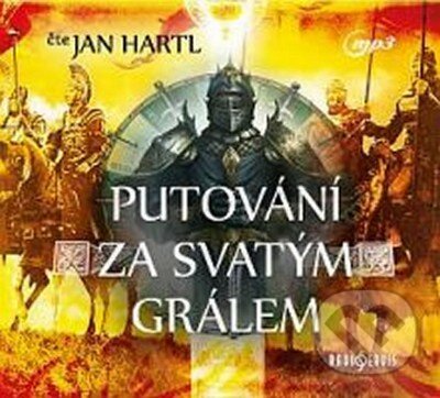 Putování za Svatým Grálem (CD (mp3)) - audiokniha z kategorie Mýty, pověsti a legendy