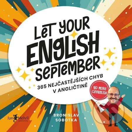 Let your English September - Bronislav Sobotka, Jan Melvil publishing