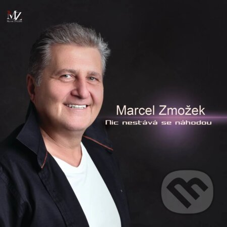 Marcel Zmožek: Nic nestává se náhodou - Marcel Zmožek, Hudobné albumy, 2023
