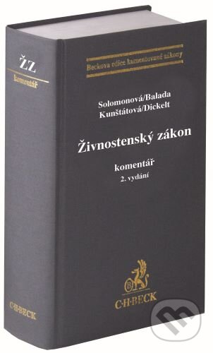 Živnostenský zákon (Komentář) - Kristýna Solomonová, Lukáš Balada - kniha z kategorie Obchodní právo